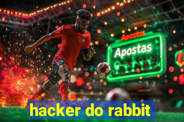 hacker do rabbit